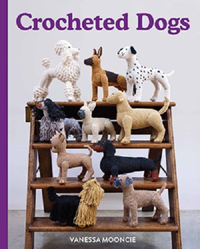 CROCHETED DOGS - Vanessa Mooncie