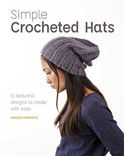 SIMPLE CROCHETED HATS - Vanessa Mooncie