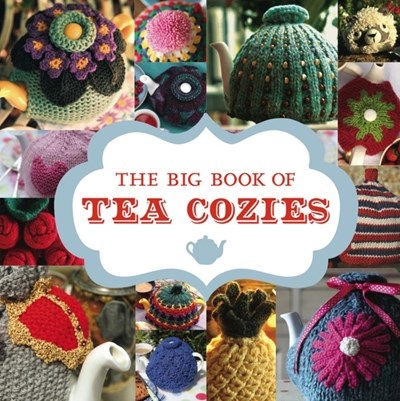 The Big Book of Tea Cozies