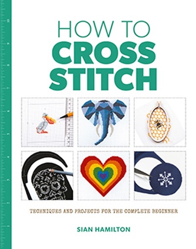 How to Cross Stitch - Sian Hamilton
