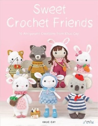 SWEET CROCHET FRIENDS - Khuc Cay